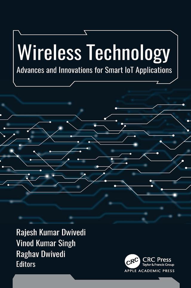 Wireless Technology by Raghav Dwivedi, Rajesh Kumar Dwivedi, Vinod Kumar Singh