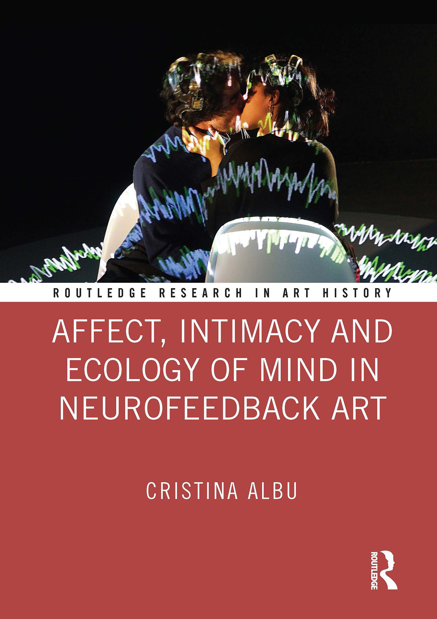 Affect, Intimacy and Ecology of Mind in Neurofeedback Art