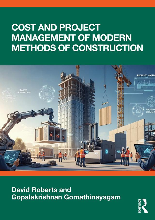 Cost and Project Management of Modern Methods of Construction by David Roberts, Gopalakrishnan Gomathinayagam