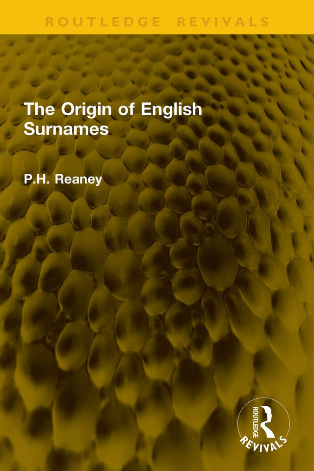The Origin of English Surnames by P.H. Reaney