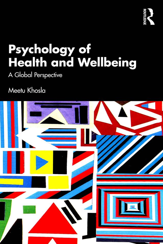 Psychology of Health and Wellbeing by Meetu Khosla