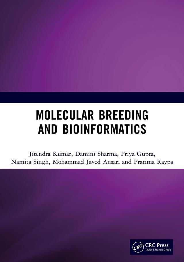 Molecular Breeding and Bioinformatics by Damini Sharma, Jitendra Kumar, Mohammad Javed Ansari, Namita Singh, Pratima Raypa, Priya Gupta