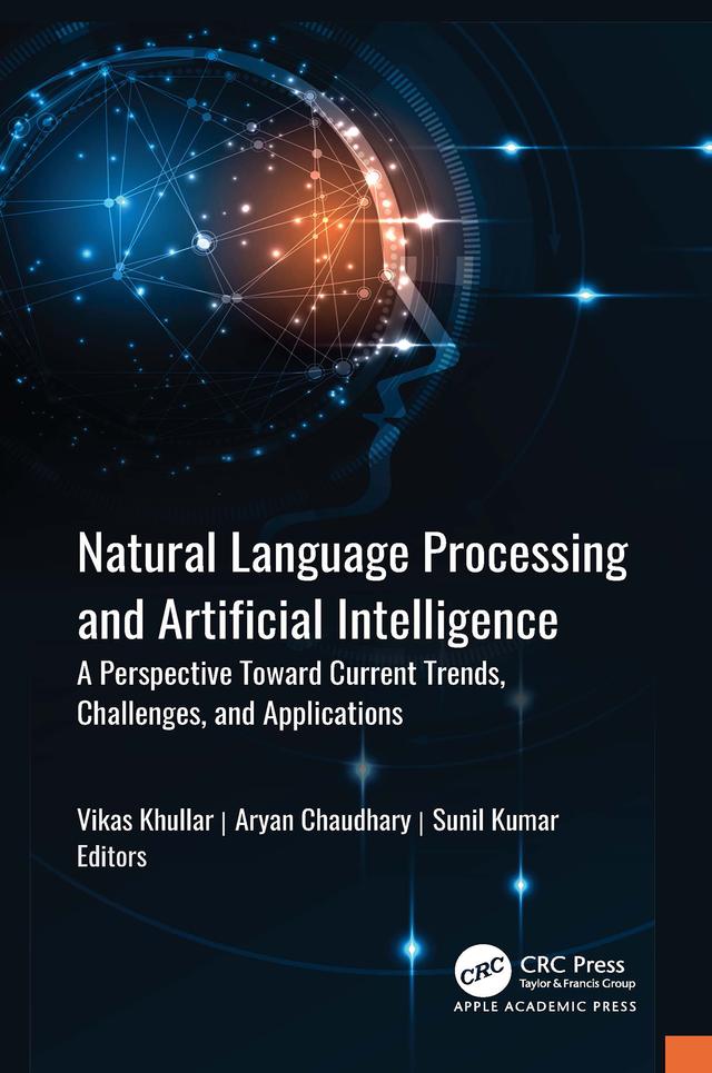 Natural Language Processing and Artificial Intelligence by Aryan Chaudhary, Sunil Kumar, Vikas Khullar