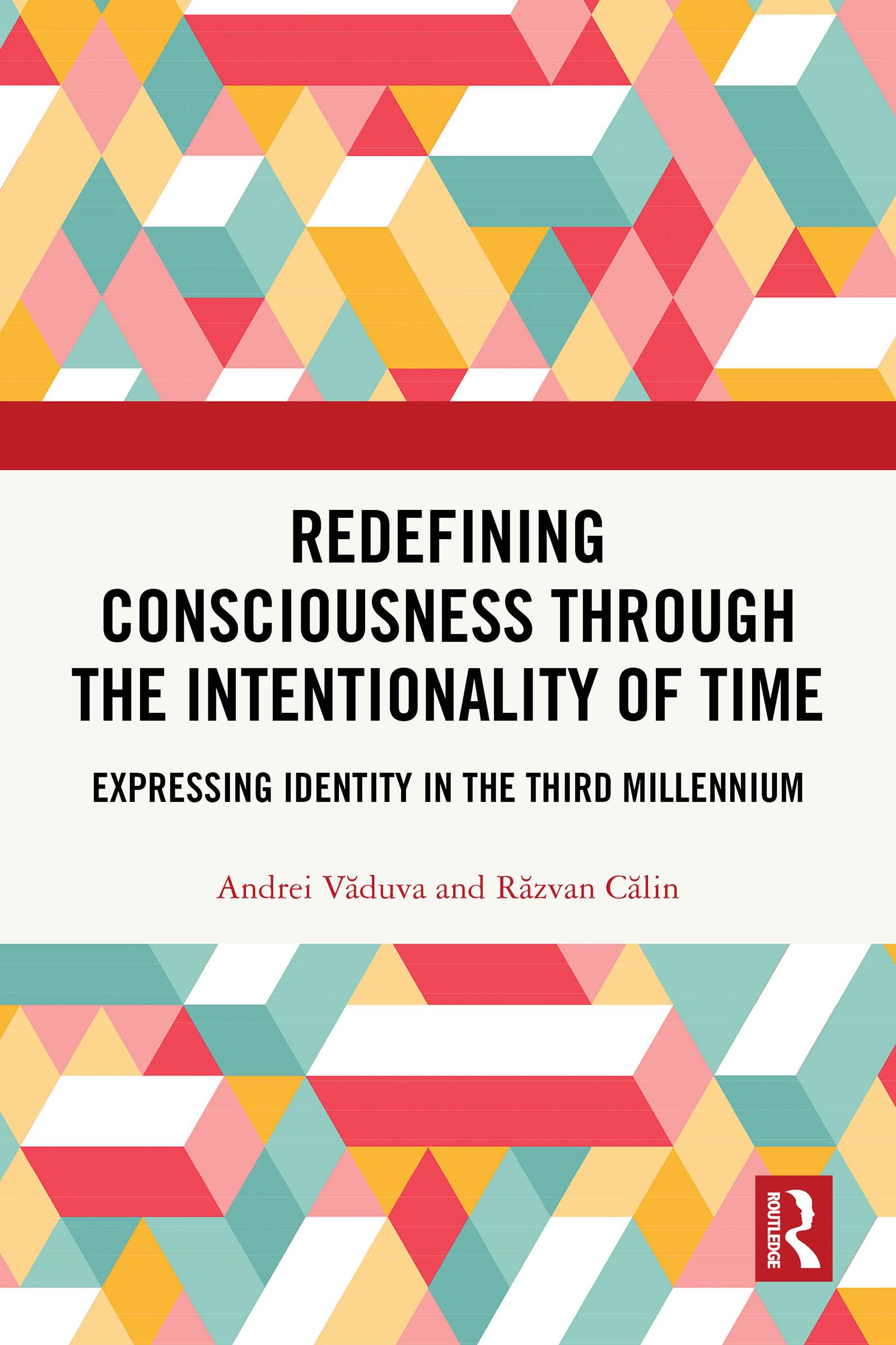 Redefining Consciousness through the Intentionality of Time