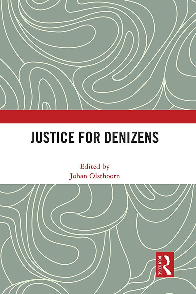 Justice for Denizens by Johan Olsthoorn