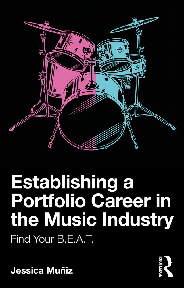 Establishing a Portfolio Career in the Music Industry by Jessica Muñiz