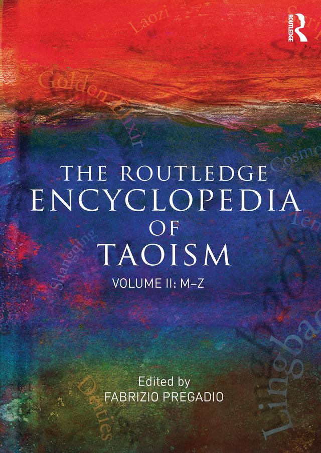 The Routledge Encyclopedia of Taoism by Fabrizio Pregadio