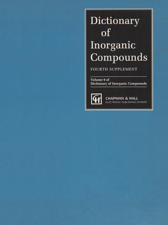 Dictionary of Inorganic Compounds, Supplement 4 by Jane E. Macintyre