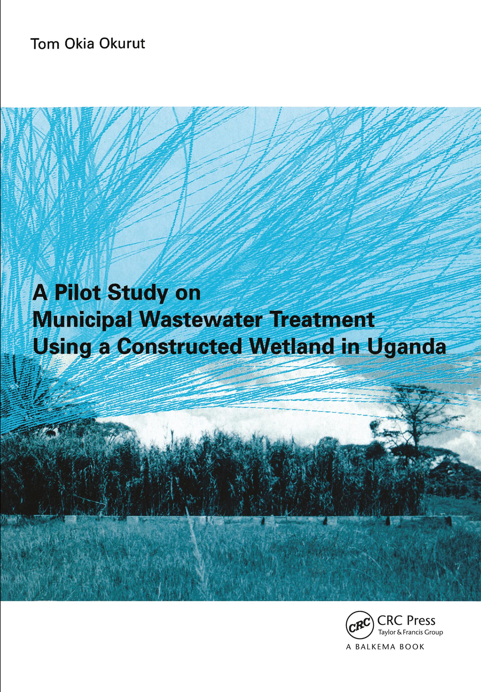 A Pilot Study on Municipal Wastewater Treatment Using a Constructed Wetland in Uganda