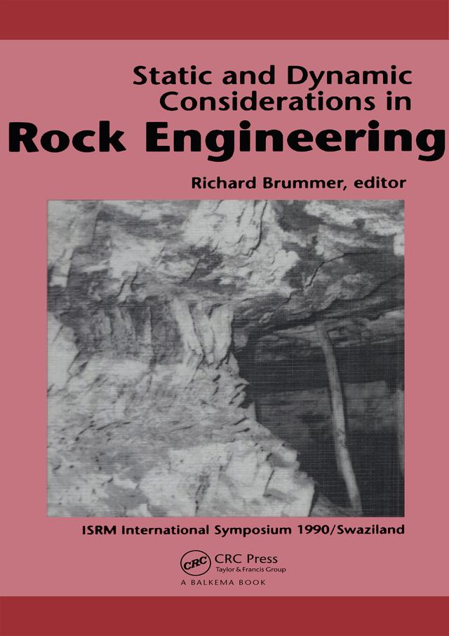 Static and Dynamic Considerations in Rock Engineering by R.K. Brummer