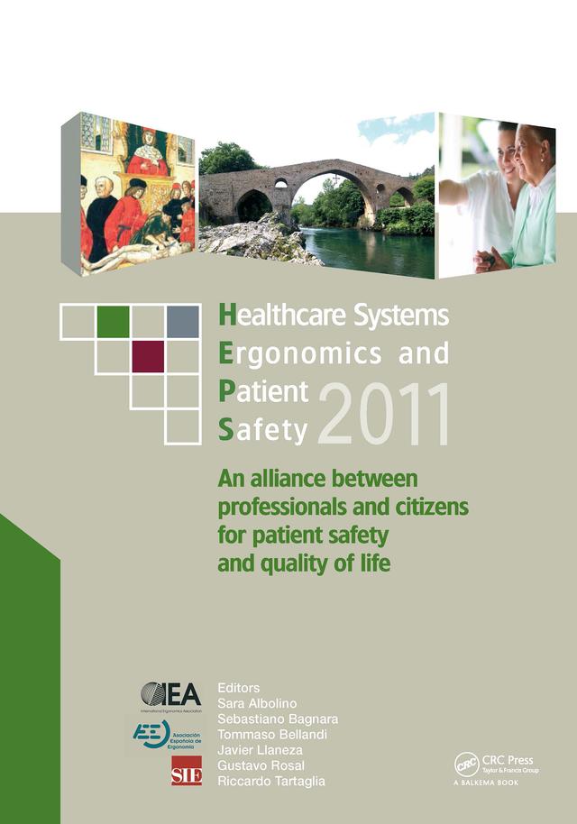 Healthcare Systems Ergonomics and Patient Safety 2011 by Gustavo Rosal-Lopez, Javier Llaneza, Riccardo Tartaglia, Sara Albolino, Sebastiano Bagnara, Tommaso Bellandi