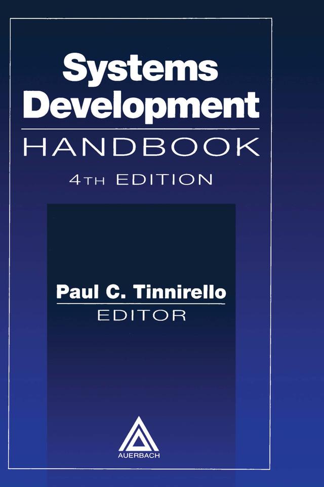 Systems Development Handbook, Fourth Edition by Paul C. Tinnirello