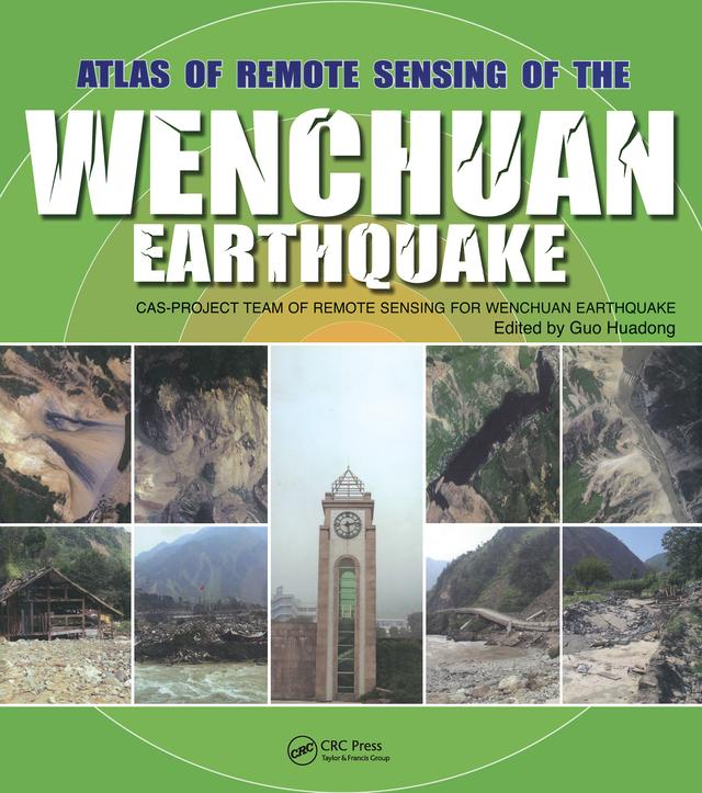 Atlas of Remote Sensing of the Wenchuan Earthquake by Guo Huadong