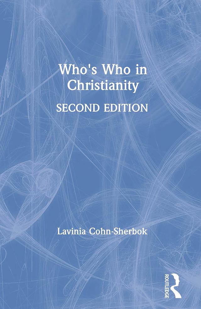 Who's Who in Christianity by Lavinia Cohn-Sherbok