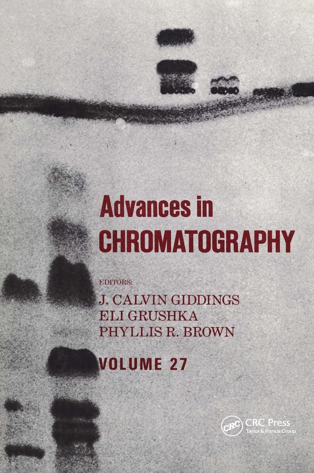 Advances in Chromatography by J. Calvin Giddings