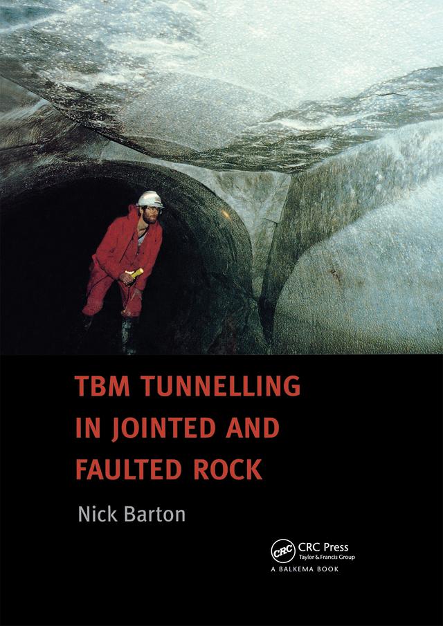 TBM Tunnelling in Jointed and Faulted Rock by Nick R. Barton