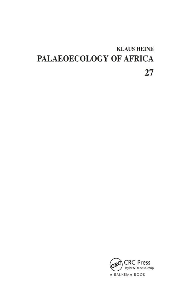 Palaeoecology of Africa and the Surrounding Islands, Volume 27 by J. Runge, K. Heine