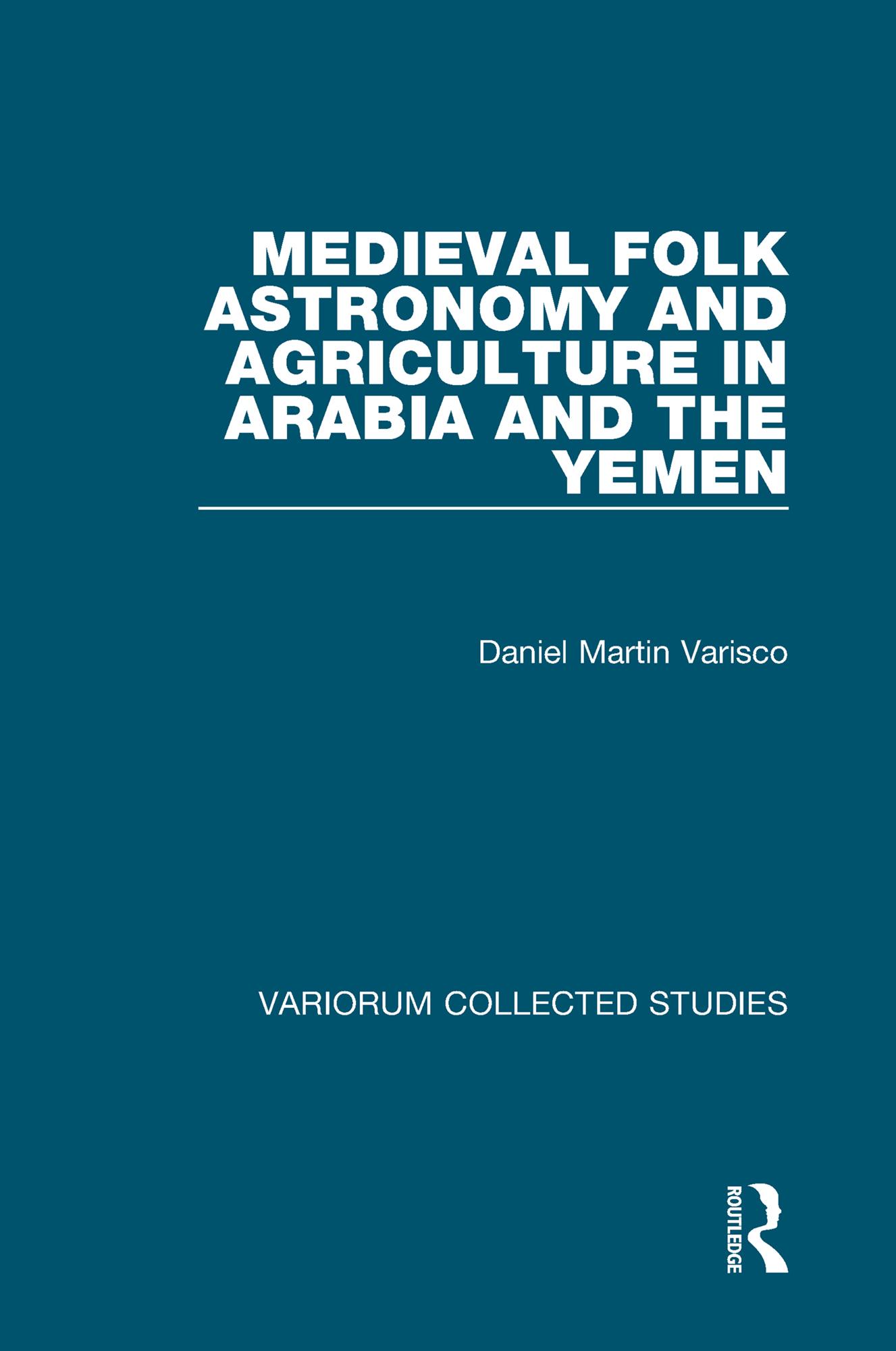 Medieval Folk Astronomy and Agriculture in Arabia and the Yemen