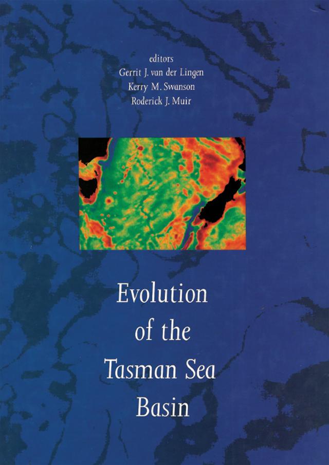 Evolution of the Tasman Sea Basin by G.J. van der Lingen, K.M. Swanson, R.J. Muir