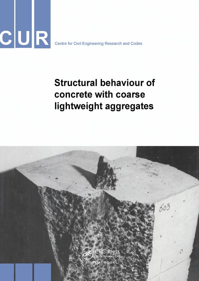 Structural Behaviour of Concrete with Coarse Lightweight Aggregates by Civieltechnisch Centrum Uitvoering Research en Regelgeving