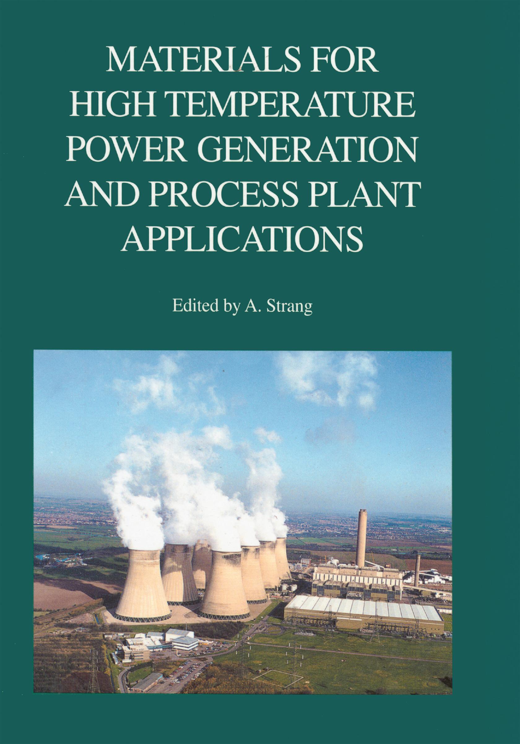 Materials for High Temperature Power Generation and Process Plant Applications