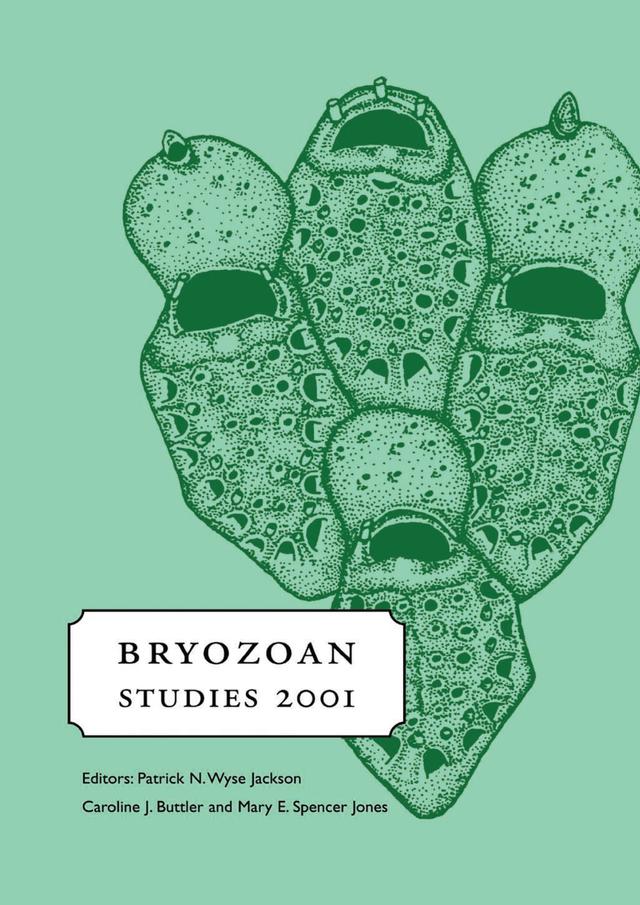 Bryozoan Studies 2001 by J.C. Buttler, M.E. Spencer Jones, Patrick N. Wyse Jackson