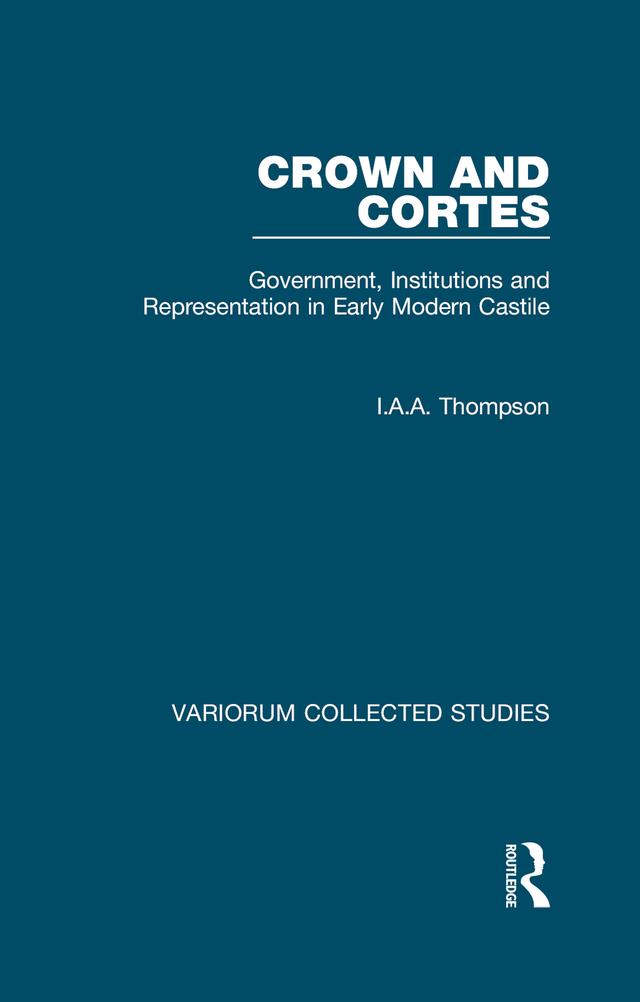 Crown and Cortes by I.A.A. Thompson