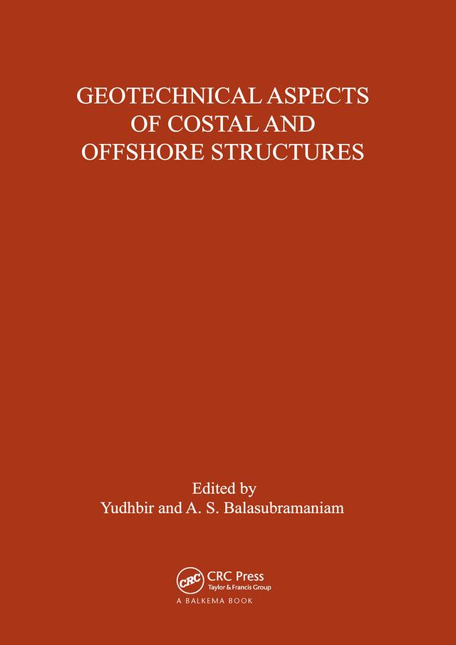 Geotechnical Aspects of Coastal and Offshore Structures by A.S. Balasubramaniam