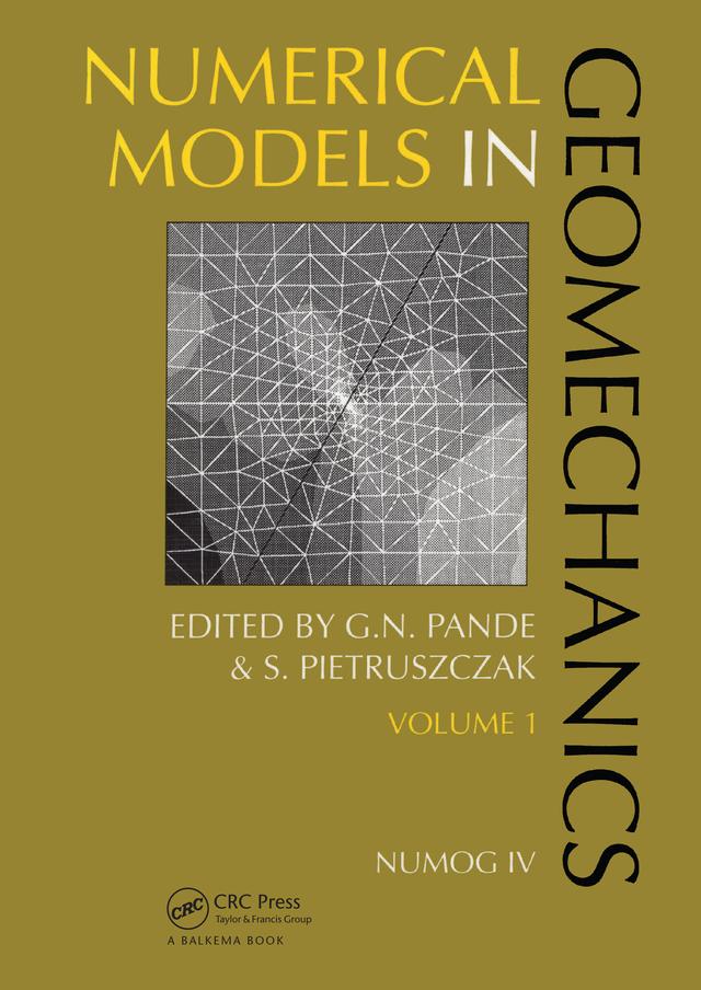 Numerical models in geomechanics, volume 1 by G.N. Pande, S. Pietruszczak