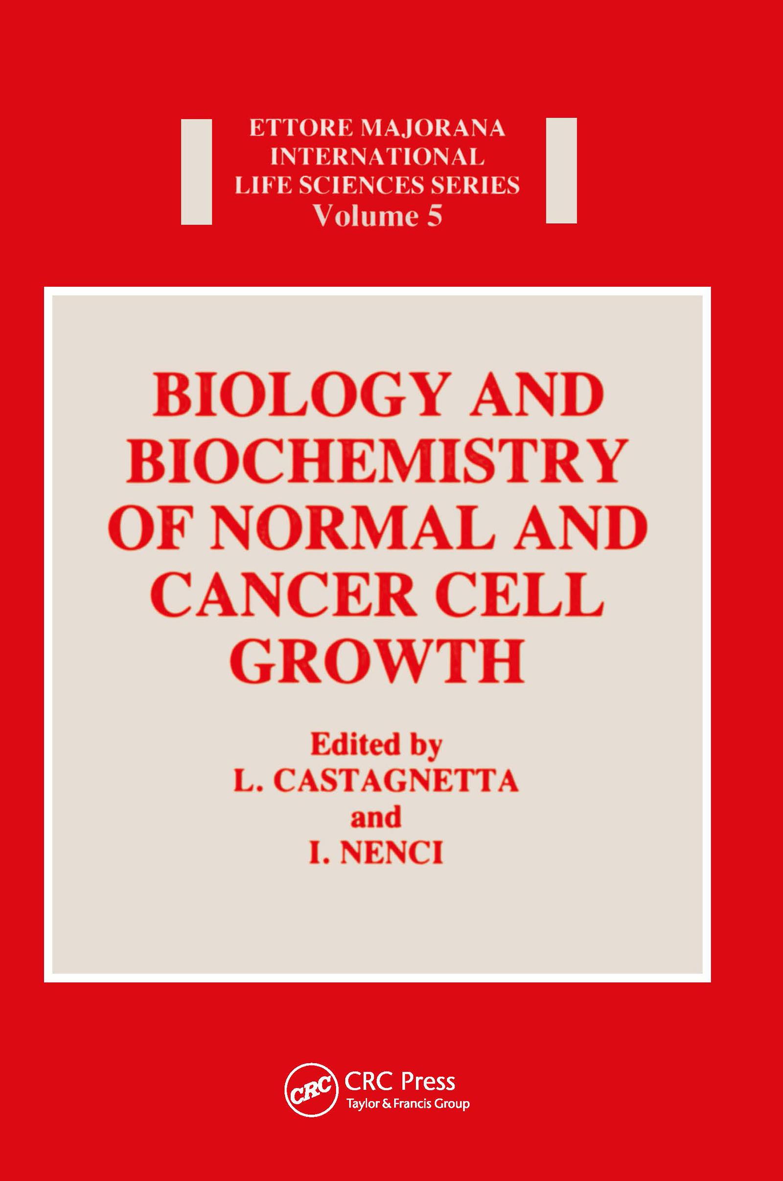 Biology and Biochemistry of Normal and Cancer Cell Growth