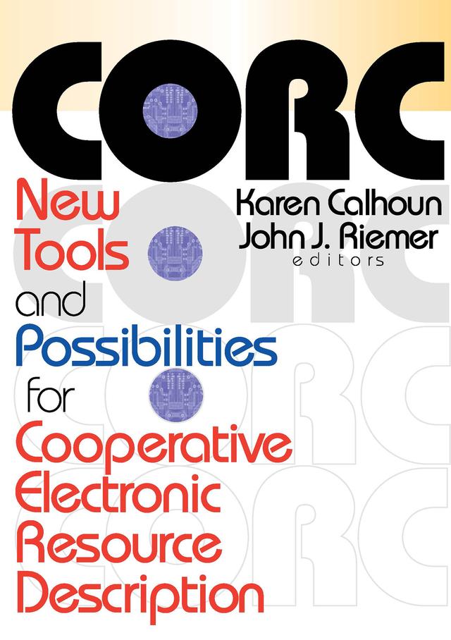 CORC by John J Riemer, Karen Calhoun