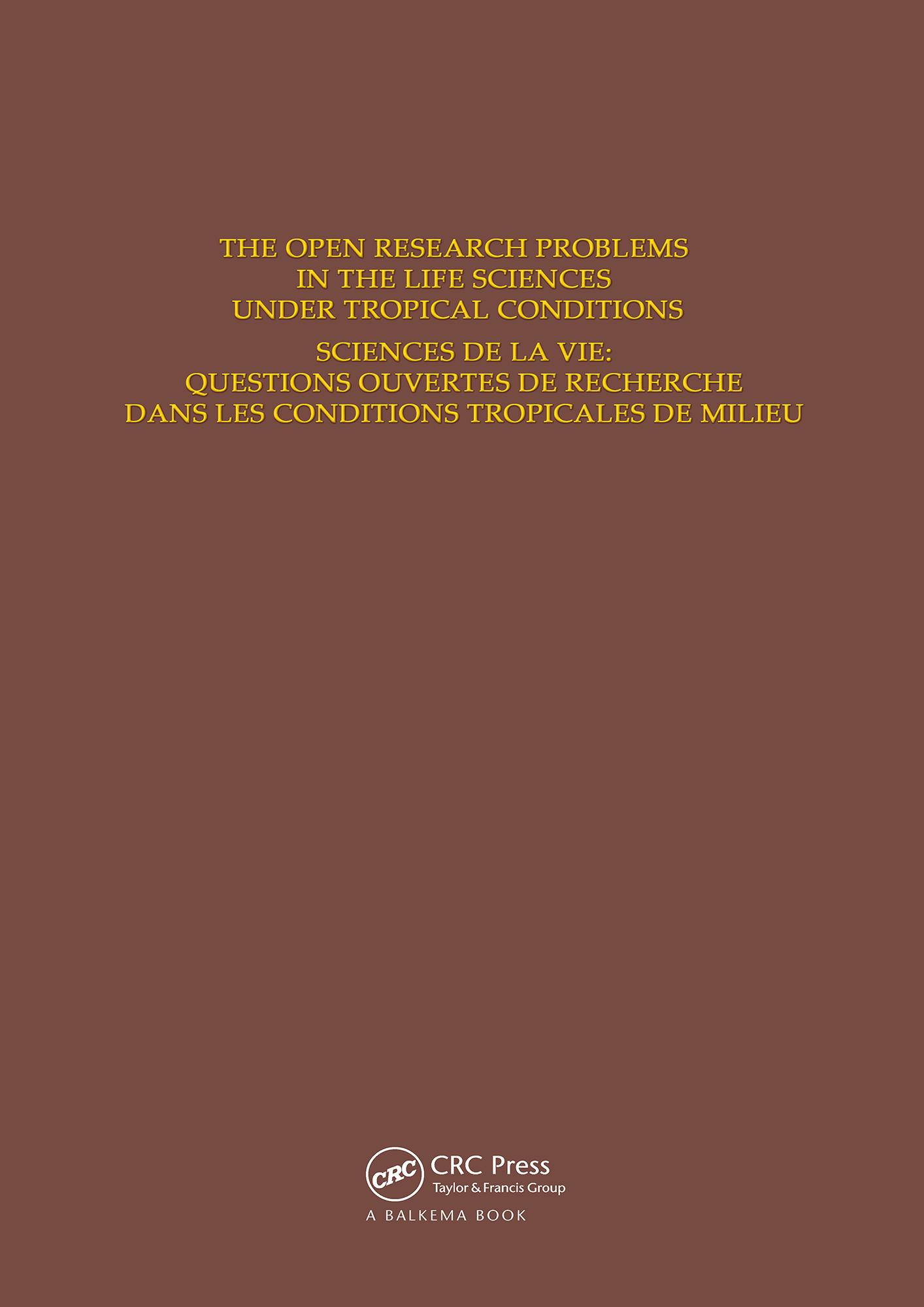 The Open Research Problems in the Life Sciences under Tropical Conditions
