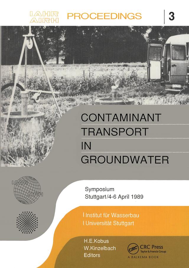 Contaminant Transport in Groundwater by H.E. Kobus, W. Kinzelbach