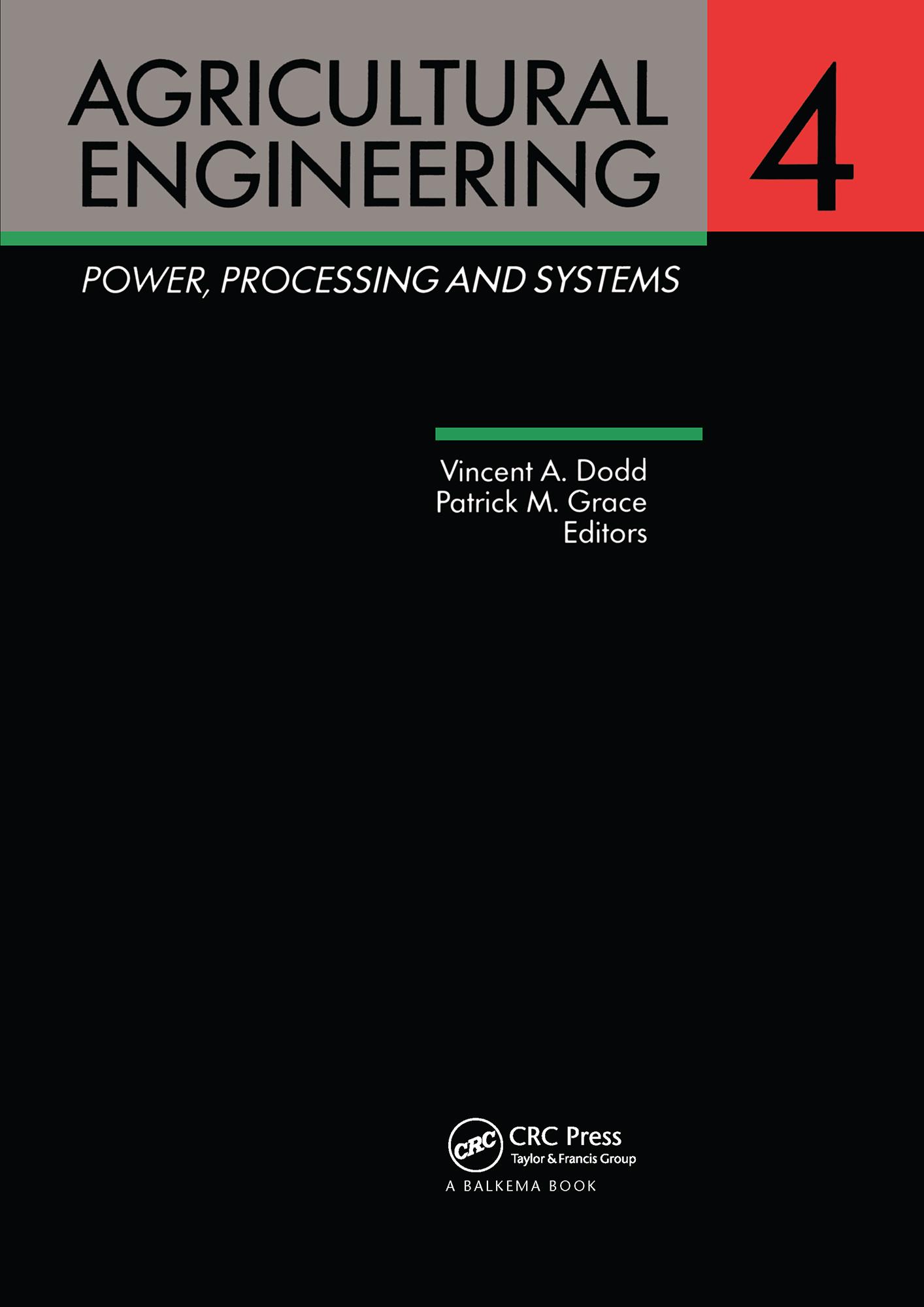 Agricultural Engineering, Volume 4: Power, processing and systems
