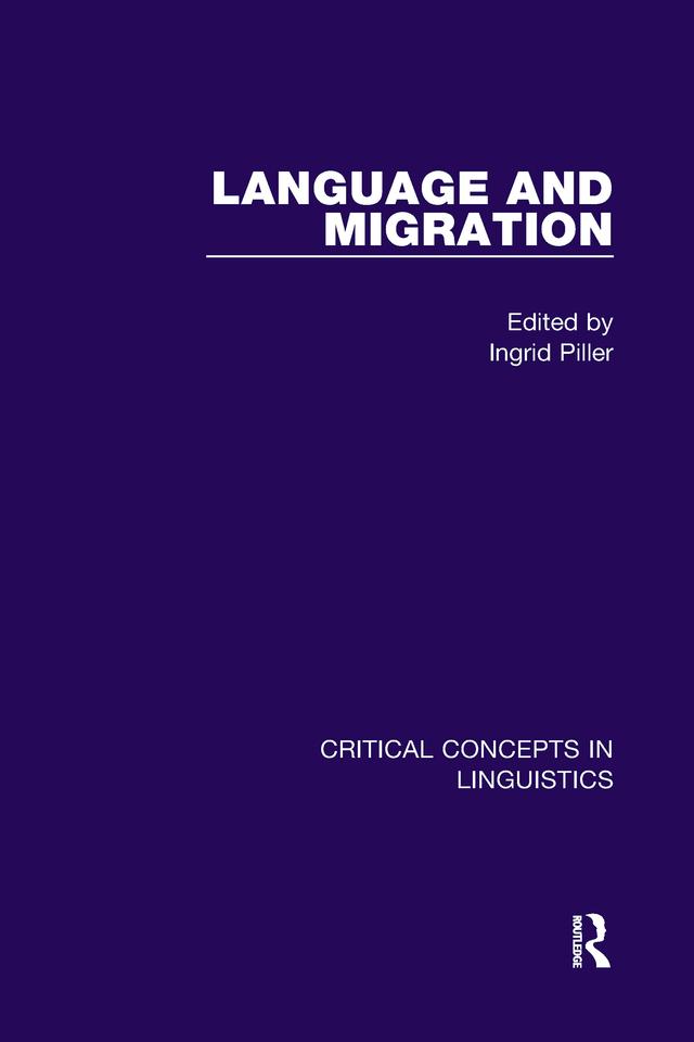 Language and Migration Vol III by Ingrid Piller