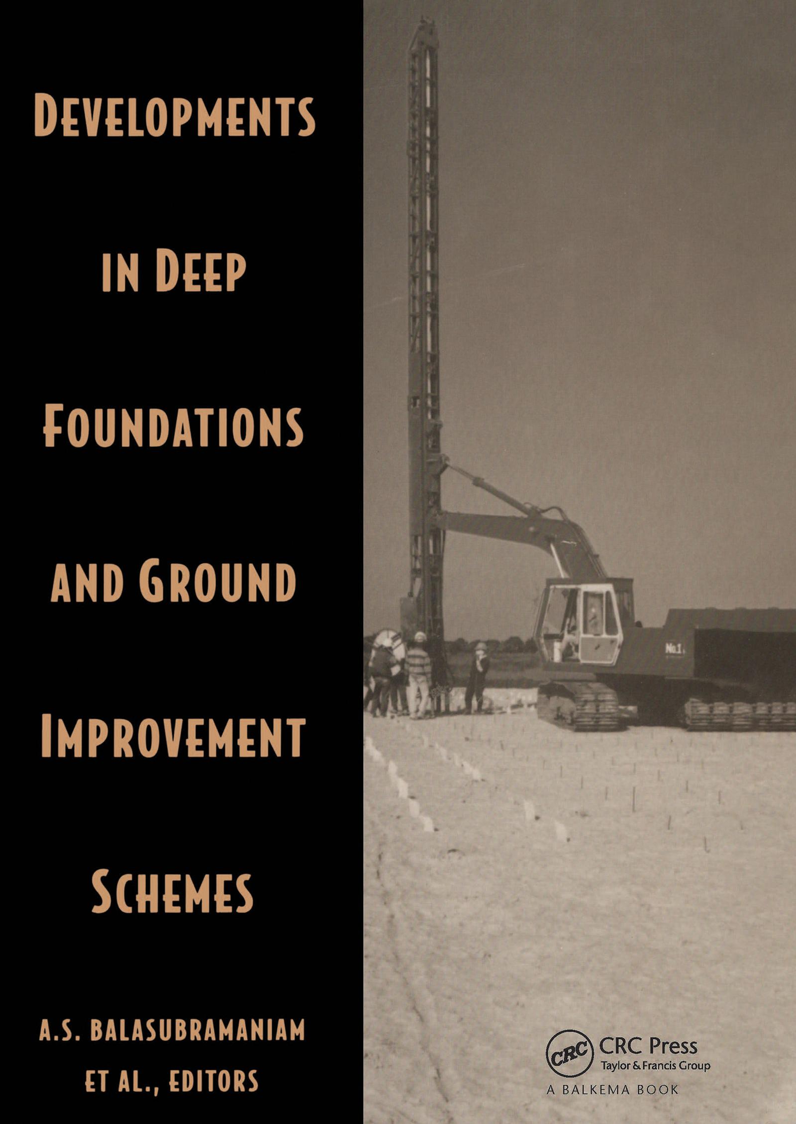 Developments in Deep Foundations and Ground Improvement Schemes