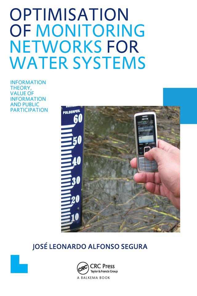 Optimisation of Monitoring Networks for Water Systems by José L.A. Segura