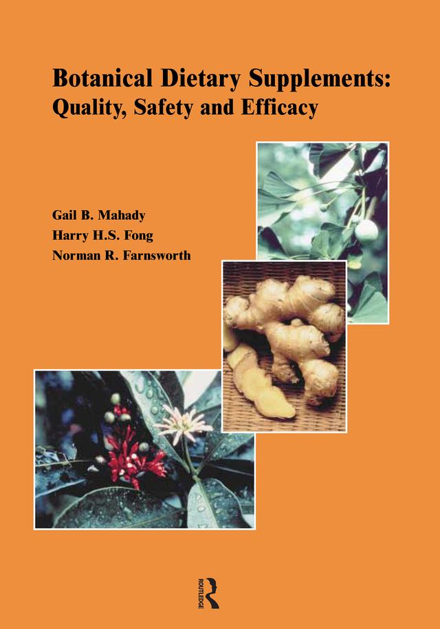 Botanical Dietary Supplements: by Gail B. Mahady, Harry H.S. Fong, N.R. Farnsworth