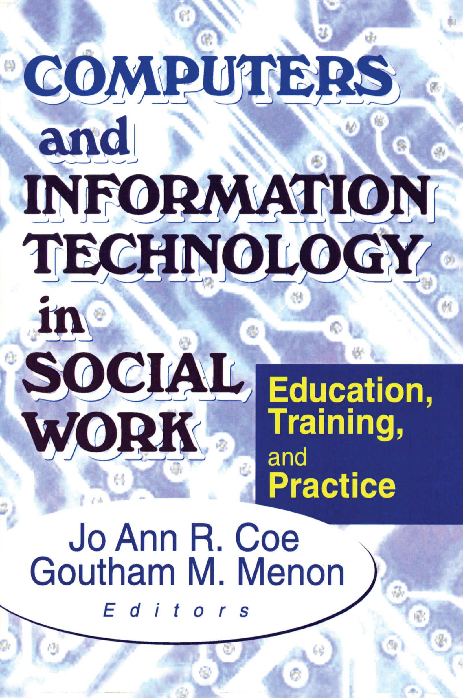 Computers and Information Technology in Social Work