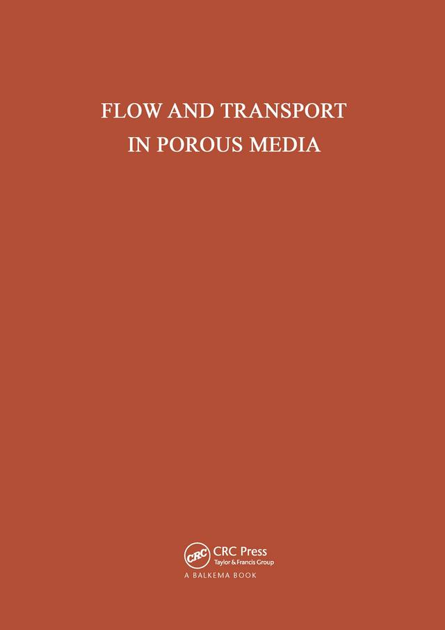 Flow and Transport in Porous Media by A. Verruijt, F.B.J. Barends