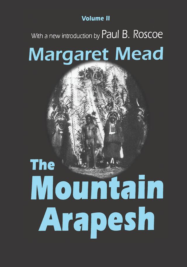 Mountain Arapesh by Margaret Mead