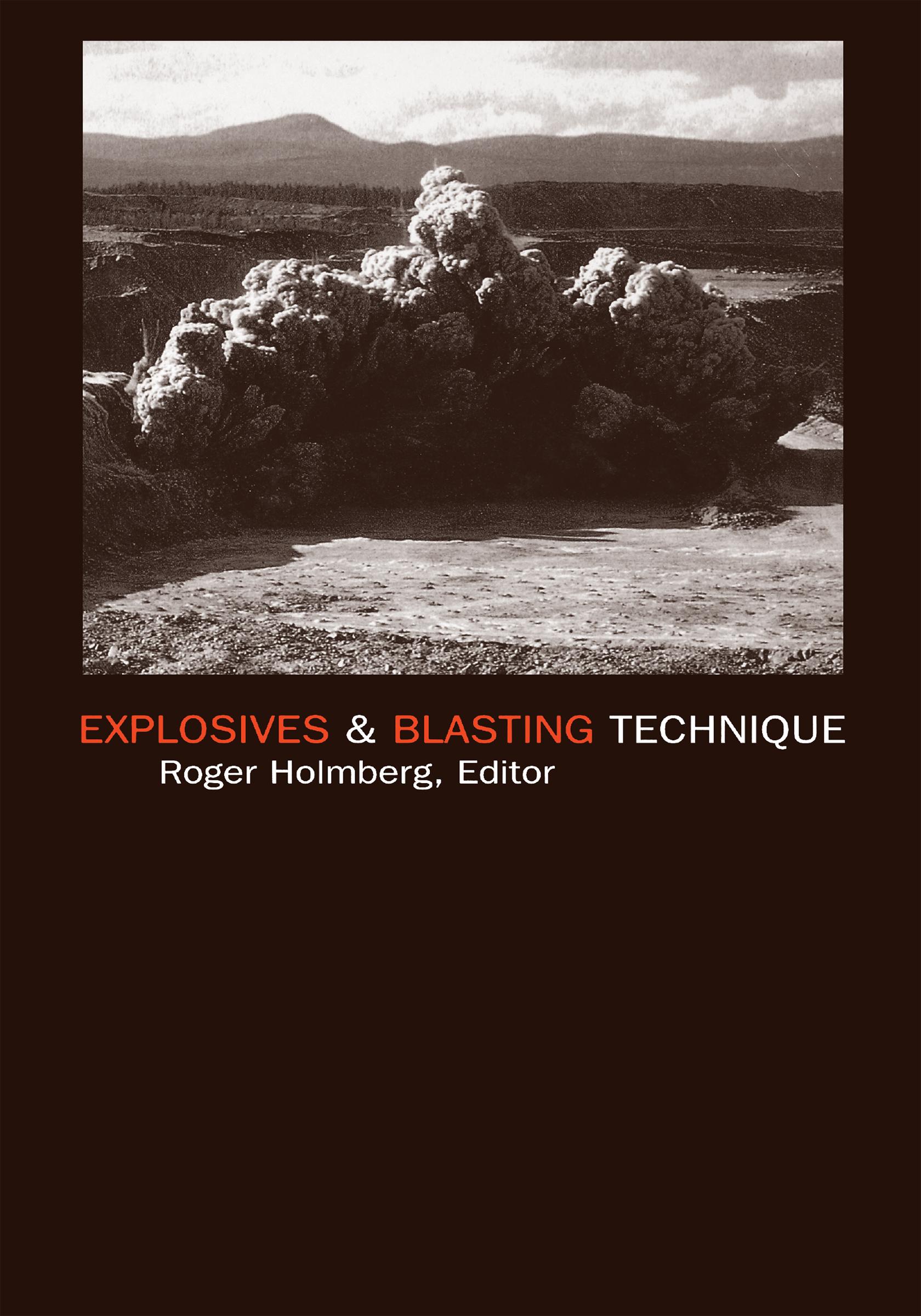Explosives and Blasting Technique