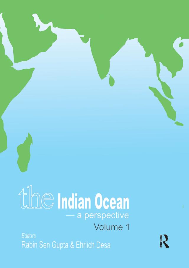 The Indian Ocean - A Perspective by Erlich Desa, Rabin Sen Gupta