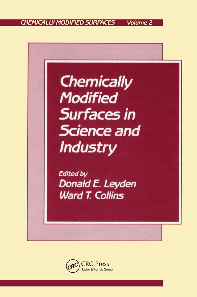 Chemically Modified Surfaces in Science and Industry by Donald E. Leyden, Ward T. Collins