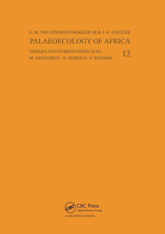 Palaeoecology of Africa, volume 12 by E.M. van Zinderen Bakker, J.A.K. Coetzee