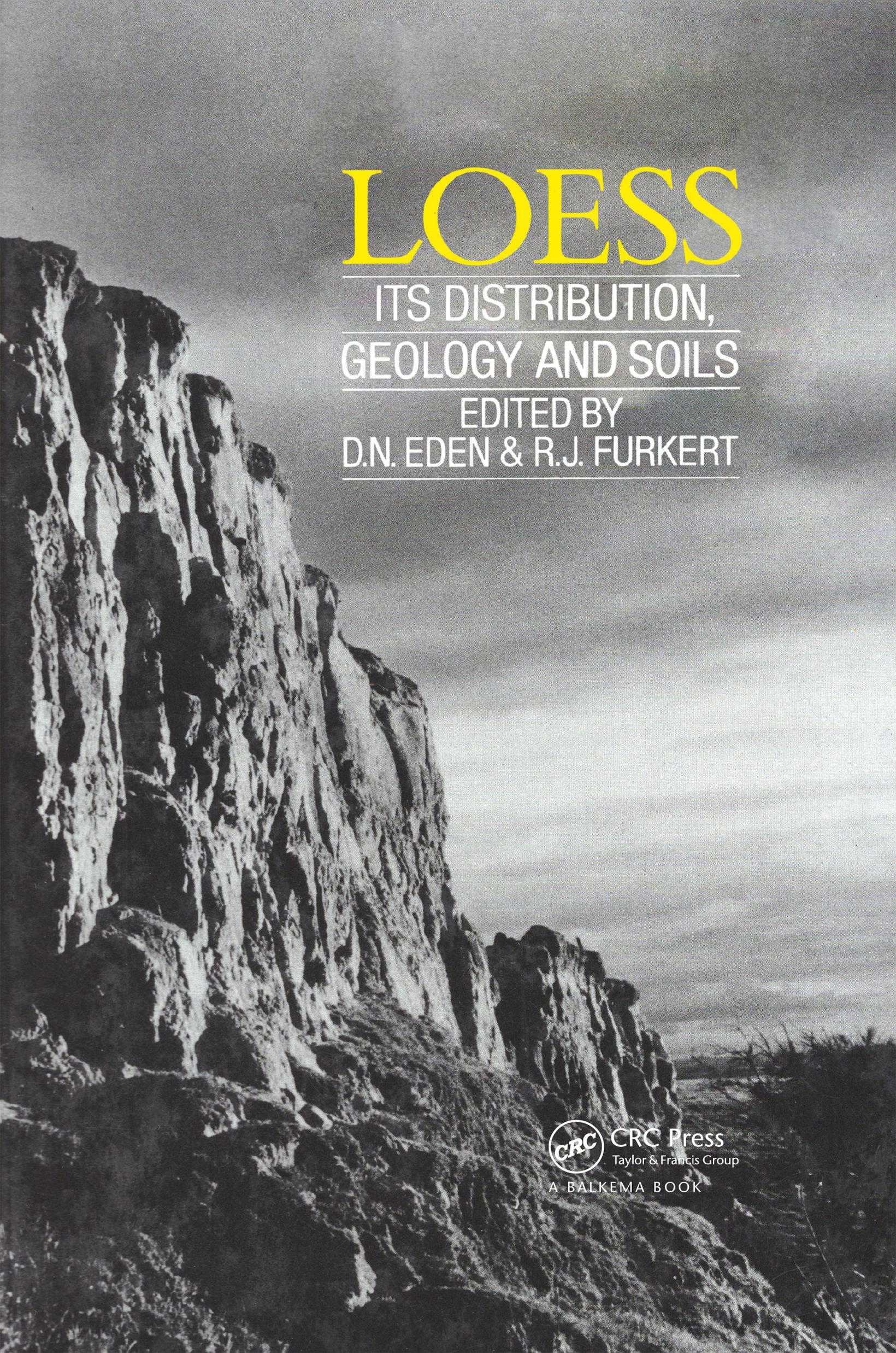 Loess: Its Distribution, Geology and Soils