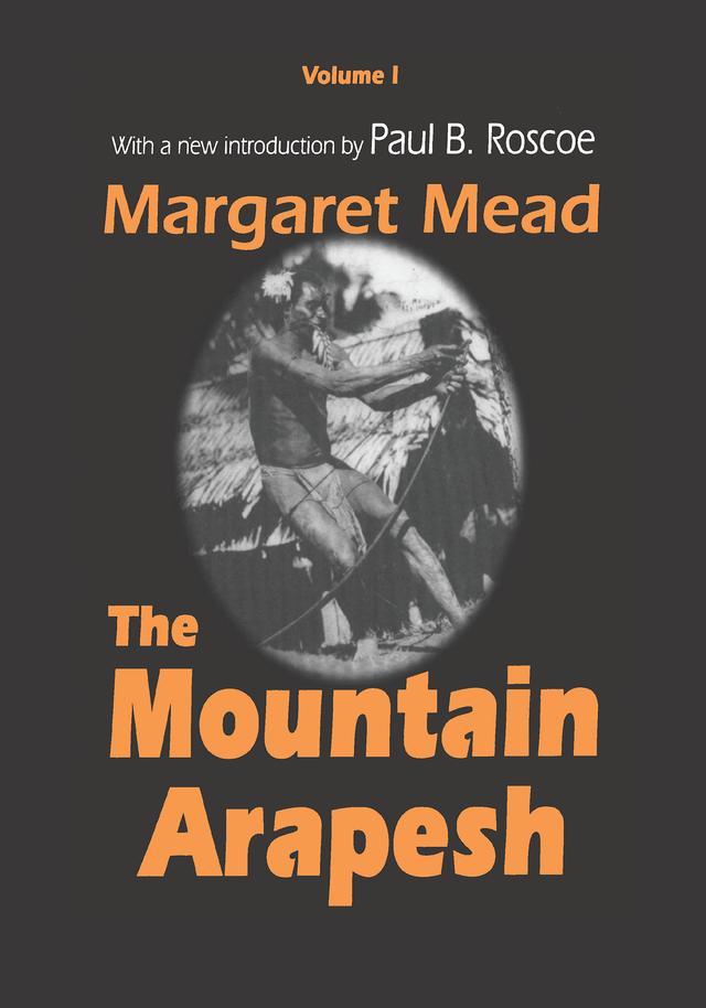 Mountain Arapesh by Margaret Mead