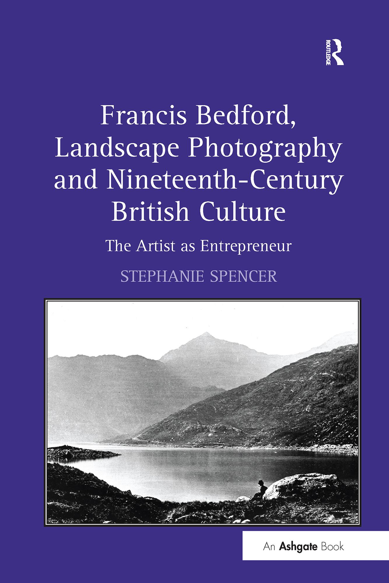 Francis Bedford, Landscape Photography and Nineteenth-Century British Culture