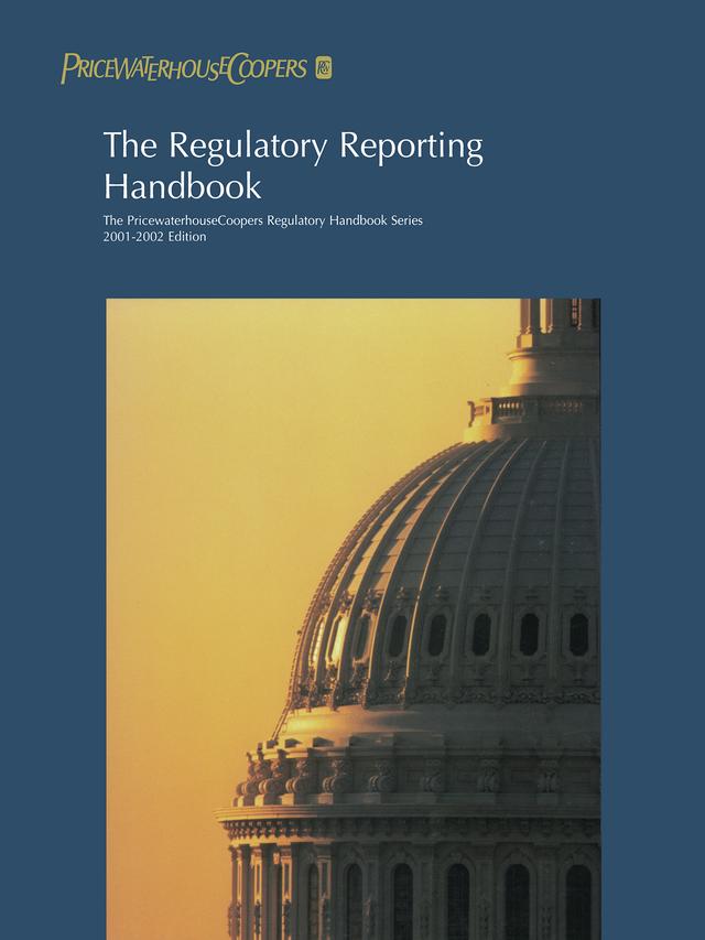 The Regulatory Reporting Handbook by Price water house Coopers