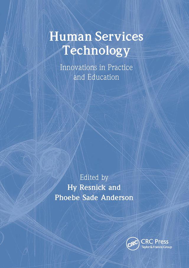 Human Services Technology by Hy Resnick, Phoebe Sade Anderson